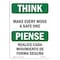 Signmission OSHA THINK, Make Every Move Safe One Bilingual, 10in X 7in Rigid Plastic, 7" W, 10" L, Landscape OS-TS-P-710-L-11845 - alternate 1